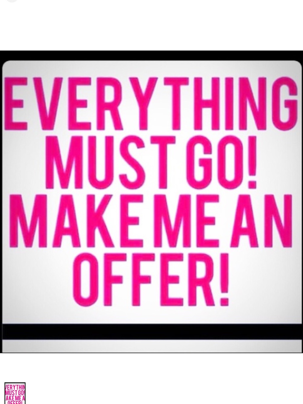 Everything Must Go! Graphic Pink Text Sign
